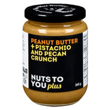Nuts to You - Peanut Butter - Peanut Butter + Pistachio and Pecan Crunch - 365g